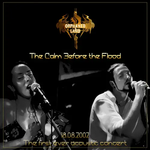 Orphaned Land : The Calm Before the Flood (The First Ever Acoustic Concert 18.08.2002)